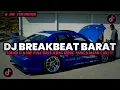 Lagu DJ BREAKBEAT BARAT NONSTOP NEW VERSION 2025 AUTO GELENG GELENG JEDAG JEDUG VIRAL TIKTOK🎵