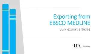 Exporting from EBSCO MEDLINE