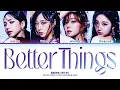 Download Lagu aespa 'Better Things' Lyrics (Color Coded Lyrics)
