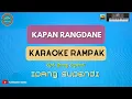 Download Lagu KAPAN RANGDANE - ( KARAOKE RAMPAK ) Ipang Supendi
