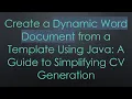 Create a Dynamic Word Document from a Template Using Java A Guide to Simplifying CV Generation