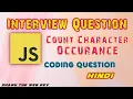 Character Frequency - Count Character Occurance