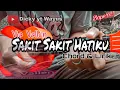 Lagu SAKIT SAKIT HATIKU - Via Vallen (Chord \u0026 Lirik) \\ Cover kentrung senar 4