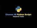 Cinema 4D Python Script Sequence tracks