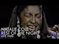 Download Lagu Natalie Cole | Rest of The Night | Live 1990
