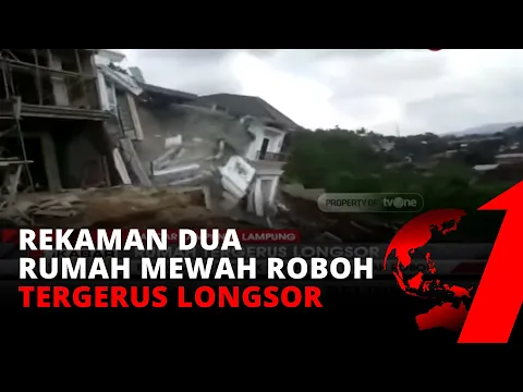 Mendebarkan! Detik-detik Video Amatir Robohnya Rumah Mewah di Lampung | tvOne