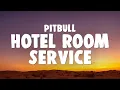 Download Lagu Pitbull - Hotel Room Service (Lyrics) \