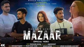 Download Mazaar | Mudasir Ashiq | Waqar Riyaz | Falak Shah | Umar Hamid | Yawer | Muntazir yasir MP3