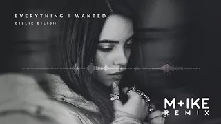 Billie Eilish Everything I Wanted M Ike Remix 