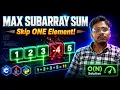 Max Subarray Sum by Removing At Most One Element GfG DP Series O N Solution Explained