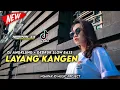 Download Lagu DJ LAYANG KANGEN Angklung SLOW BASS Terbaru - Didi Kempot Layang Kangen Viral Tiktok