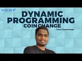 Dynamic Programming Tutorial - Coin Change Problem Using Dynamic Programming Scaler Academy