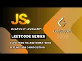 LeetCode 30 Days of JavaScript Function Composition