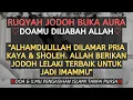 Download Lagu ALHAMDULILLAH DILAMAR LAKI-LAKI KAYA \u0026 SHOLEH! Ruqyah Jodoh Pembuka Aura Positif Agar Cepat Menikah