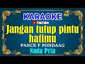 Download Lagu JANGAN TUTUP PINTU HATIMU - Pance Pondaag [ KARAOKE HD ] Nada Pria