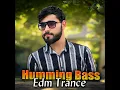 Lagu humming Bass edm trance song         #djremix #sound #song #😱😱