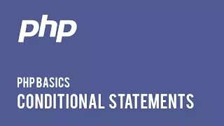 Web Development - PHP Basics Conditional Statements