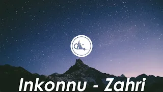 Inkonnu ZAHRI Lyrics 