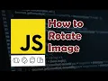 How to Rotate Image in a Website using Javascript