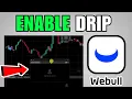 How To Enable DRIP On Webull 2026 Complete Guide