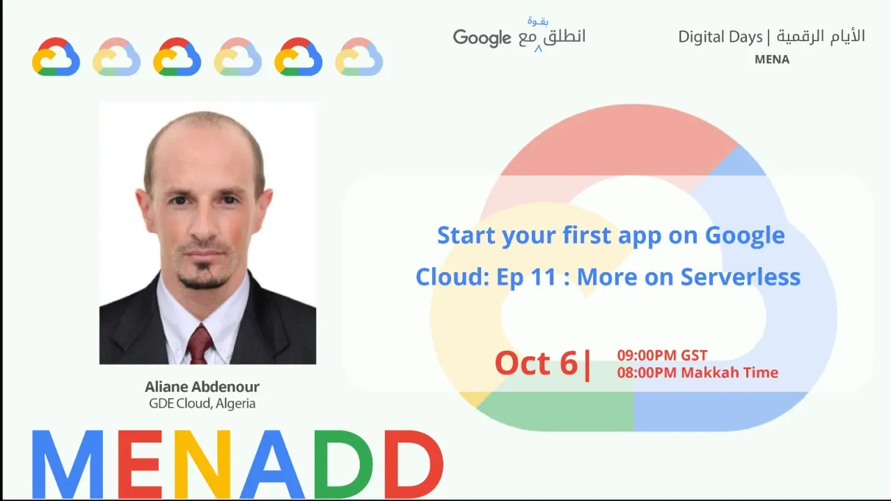 Start your first app on Google Cloud: Ep 11: More on Serverless (Aliane Abdenour)