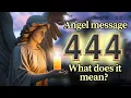 Angel Number 444 - Spiritual Meaning and Message for You Today