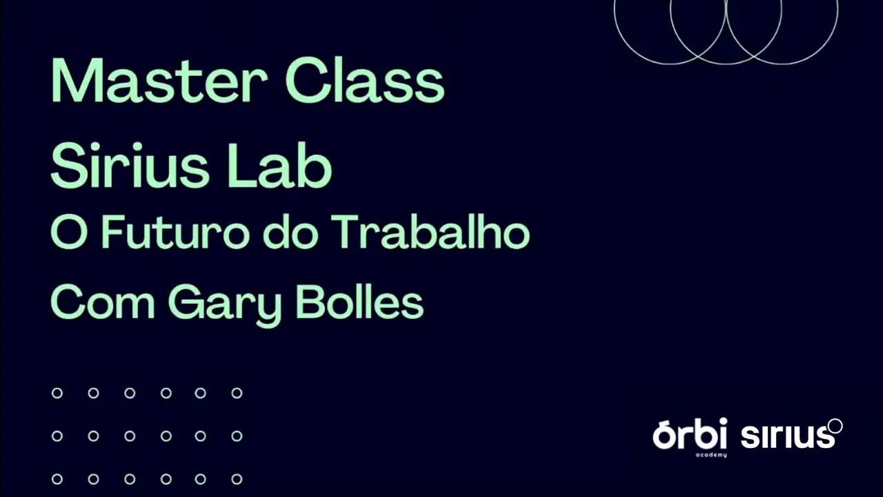 Masterclass Sirius Lab:  Futuro do Trabalho com Gary Bolles