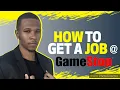 How To Get A Job At GameStop