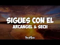 Arcangel x Sech - Sigues Con Él Letra/Lyrics Mp3 Song Download