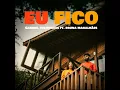 Eu Fico (feat. Bruna Magalhães) - Gabriel Delmondes