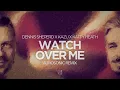Lagu Dennis Sheperd x Kazu x Katty Heath - Watch Over Me (Aurosonic Remix)
