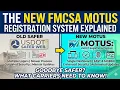The New FMCSA Motus Registration System Explained fmcsa9802