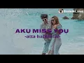 AKU MISS YOU -atta halilintar - || (lirik) ||