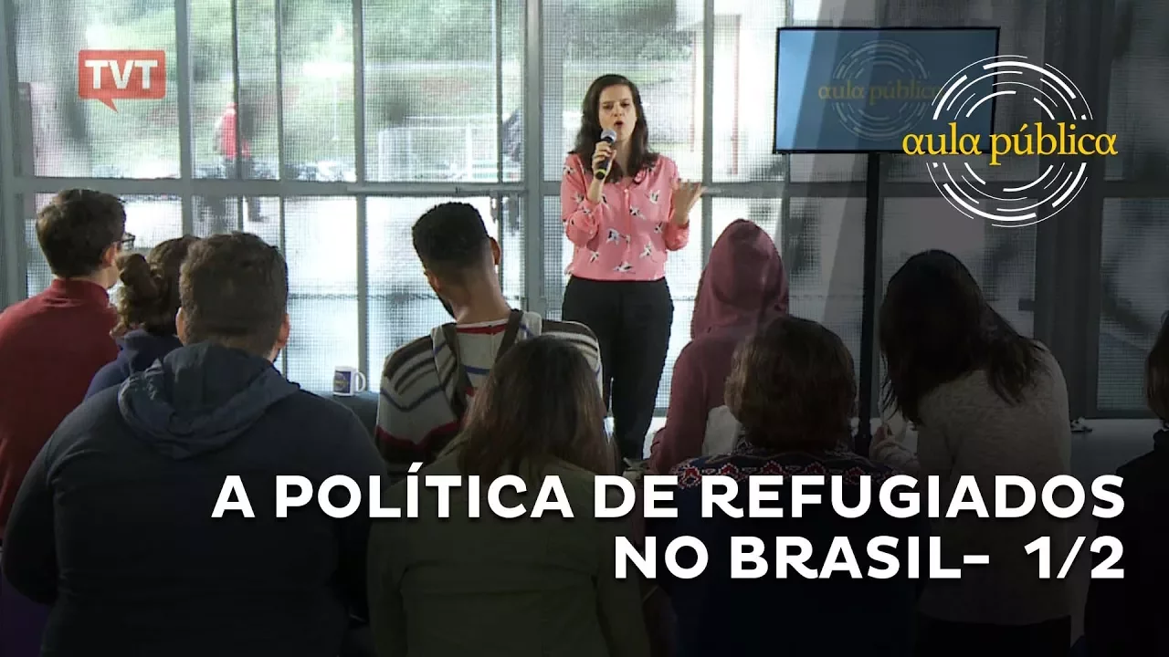 Aula Pública: A política de refugiados no Brasil - 1/2