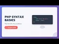 PHP Syntax for Beginners Learn the Basics in Minutes