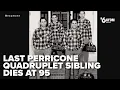 Last surviving member of legendary Beaumont quadruplet set dies at 95