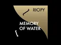 RIOPY - Memory of Water (Official Audio)
