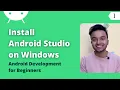 Install Android Studio on Windows Android Development Tutorial for Beginners 2023