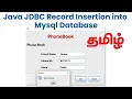 Java Jdbc Record Insertion into mysql in Tamil