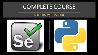 Selenium WebDriver with Python - Basic Advanced Concepts COMPLETE COURSE 5H