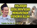 Download Lagu Pengajian Gus Baha - IKHLASKAN SEGALANYA DEMI BERHARAP RIDHO ALLAH