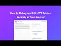 How to Debug and Edit JWT Tokens Securely in Your Browser 100 Client-Side
