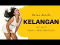 Download Lagu Kelangan - Ratna Antika ( Official Music Video ANEKA SAFARI )
