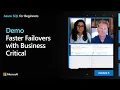 Demo Faster Failovers with Business Critical Azure SQL for beginners Ep 49
