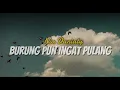 Nia Daniaty - Burung Pun Ingat Pulang (Official Video Lyric)