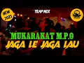 Download Lagu BASS JUMP🚧M.P.O MUKARAKAT 🚧CPREMIX