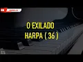 O Exilado - PLAYBACK LEGENDADO  Rafael Oliveira ( Harpa Cristã 36 )