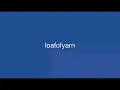 Download Lagu smush - loafofyarn (lyrics)