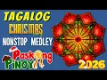 Lagu Paskong Pinoy 2026 π Nonstop Tagalog Christmas Songs Medley π
Best Pinoy Holiday Classics