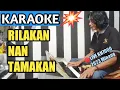 Download Lagu Rilakan Nan Tamakan || KARAOKE Lagu Minang Ratok - Nada Wanita versi Live Asano Agam 2023